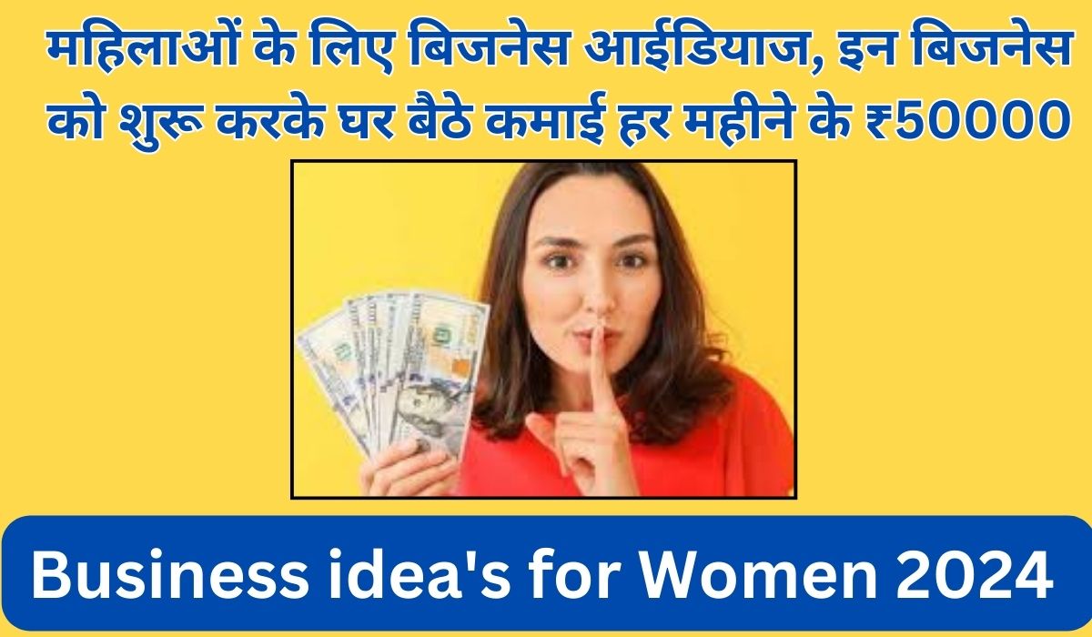 Business idea's for Women 2024